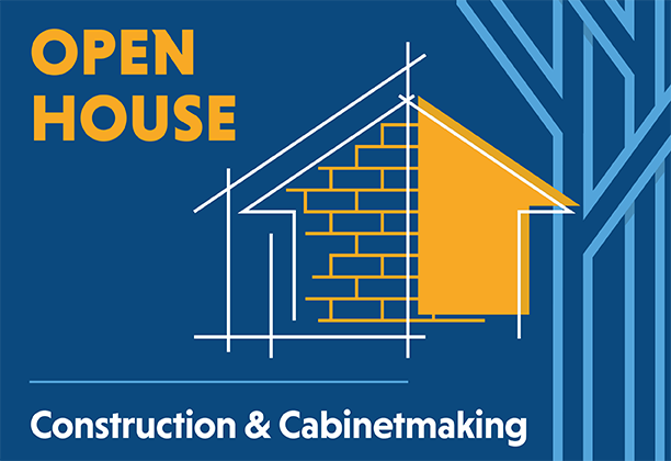 Construction & Cabinetmaking Open House Graphic