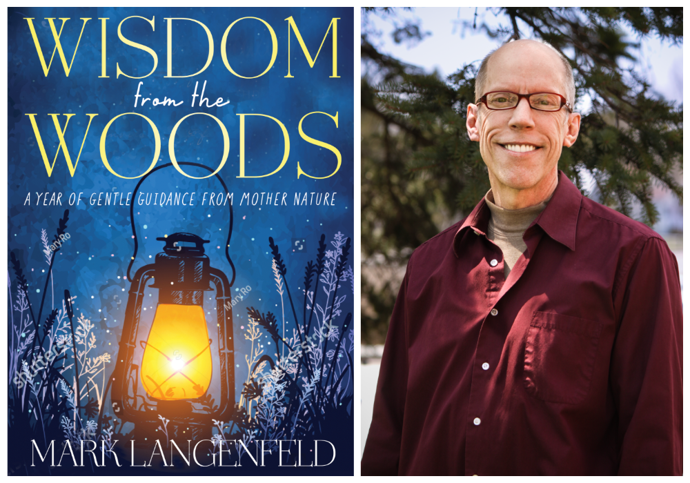 Book cover of “Wisdom from the Woods” and portrait of author Mark Langenfeld, psychology instructor at Northwood Tech.