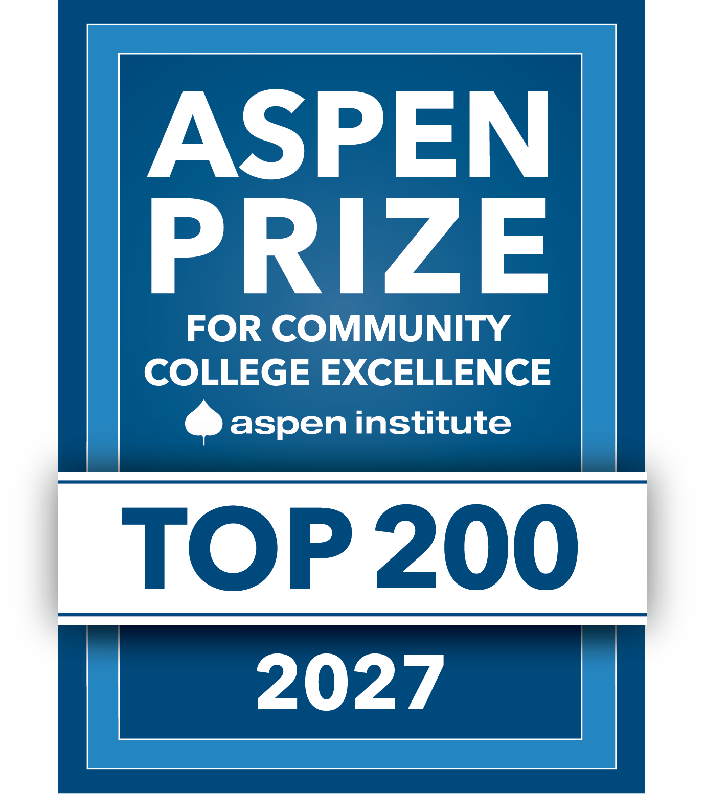 Blue and white badge with Aspen Institute logo and text reading “Aspen Prize for Community College Excellence, Top 200, 2027.”