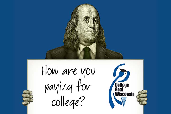 Benjamin Franklin holding a sign that says "How will you pay for college?"