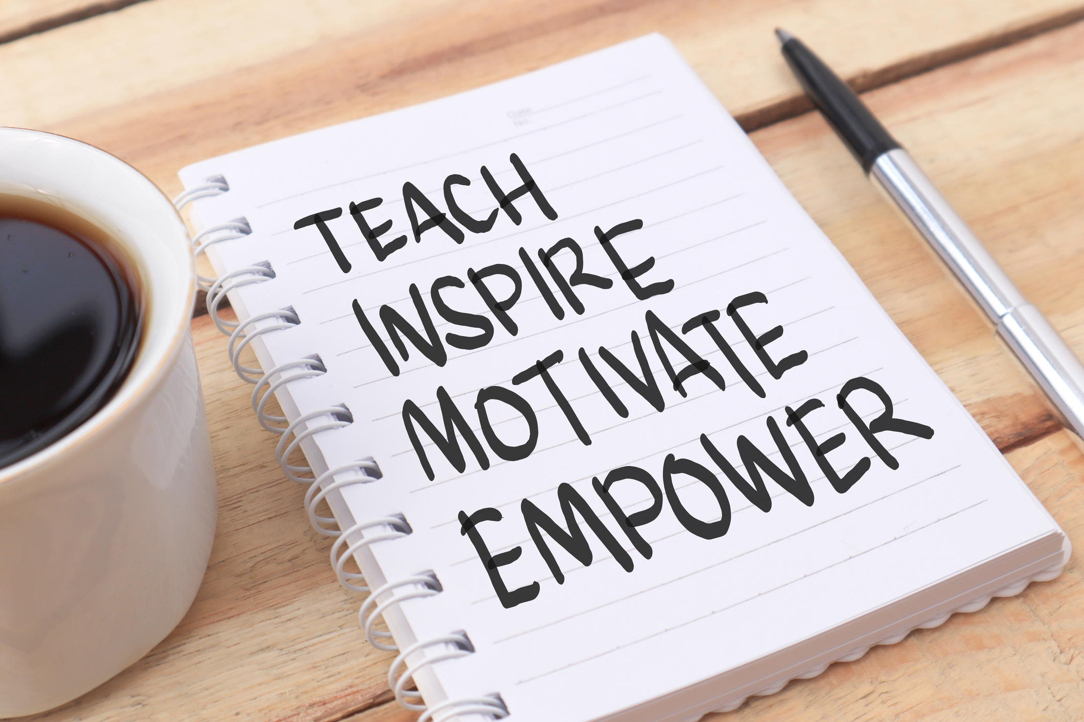 Teach, Motivate, Empower