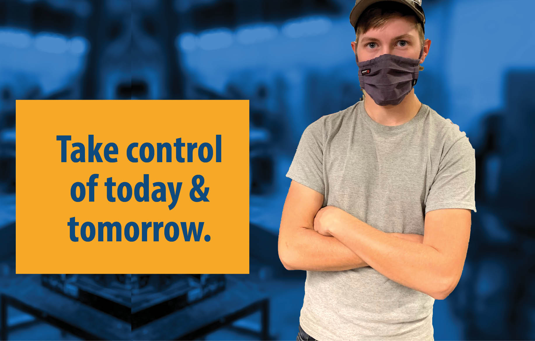 Take control of today and tomorrow