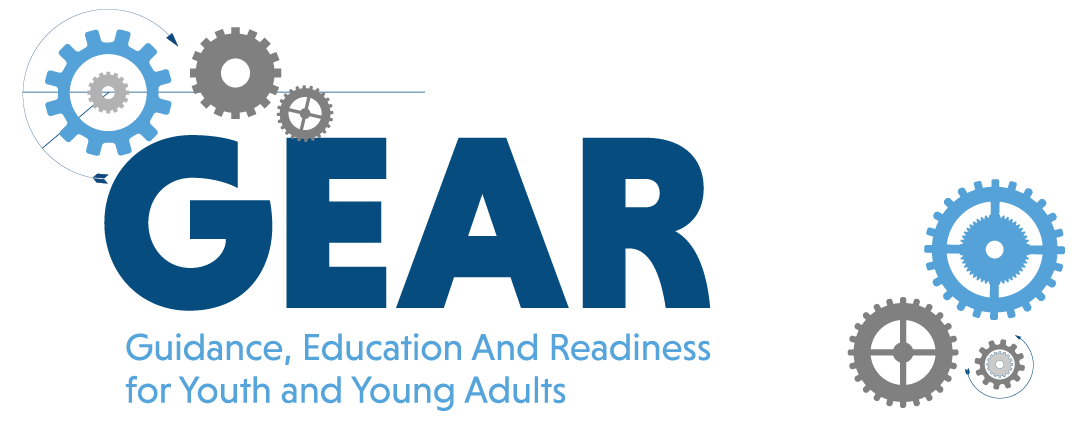 The Gear Program: Guidance, Education and Readiness for Youth and Young Adults
